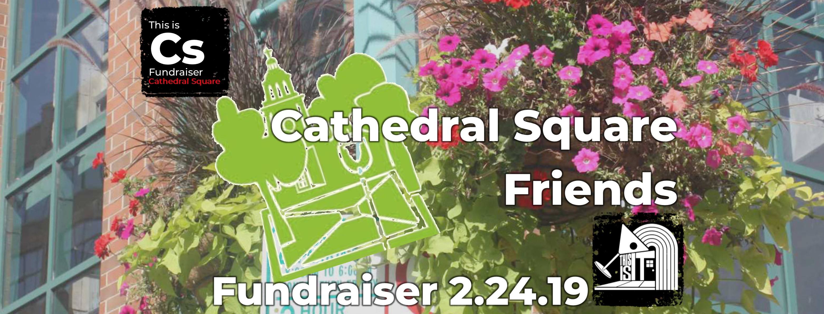 This Is It! Fundraiser For Cathedral Square Friends